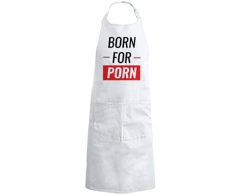 Kuchyňská zástěra Born for porn