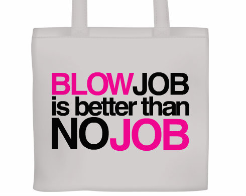 Plátěná nákupní taška Blowjob is better ...