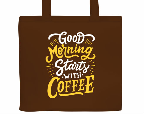 Plátěná nákupní taška Good morning starts with coffee