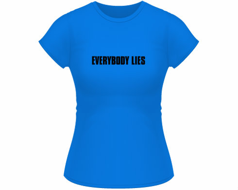 Dámské tričko Classic Everybody lies