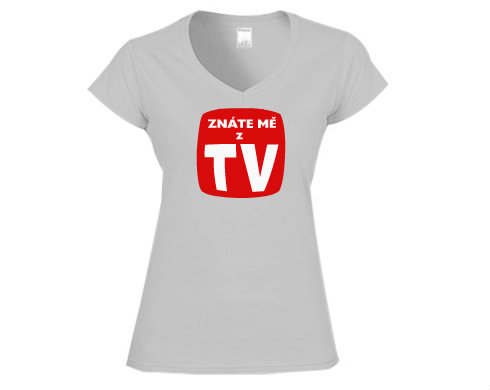 Dámské tričko V-výstřih Znáte mě z TV