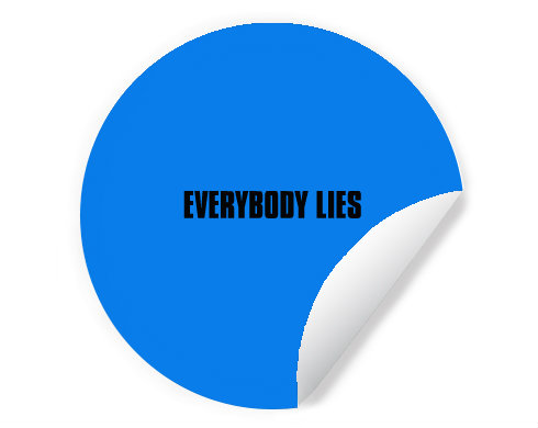 Samolepky kruh Everybody lies