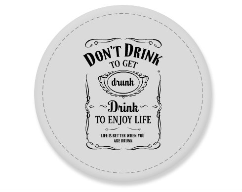 Placka magnet Drink to Enjoy Life