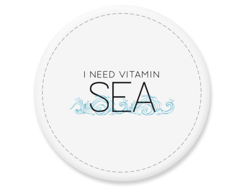 Placka magnet I need vitamin sea