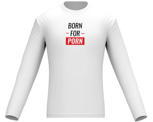 Pánské tričko dlouhý rukáv Born for porn