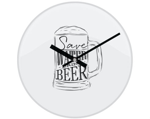 Hodiny skleněné Save water drink beer