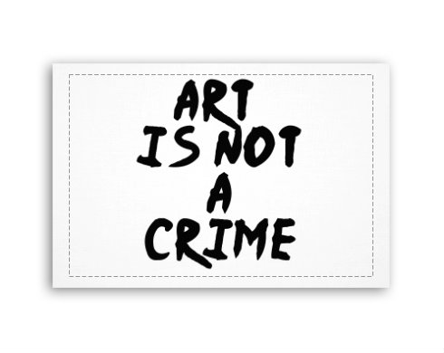 Fotoobraz 60x40 cm malý Art is not a crime