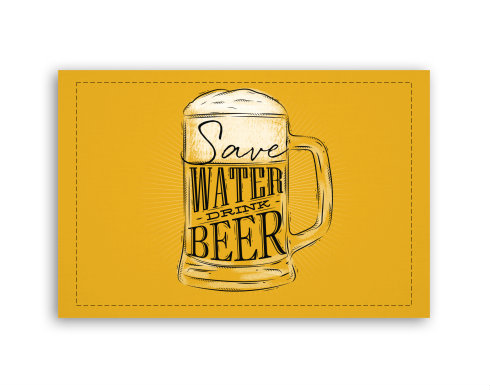 Fotoobraz 60x40 cm malý Save water drink beer