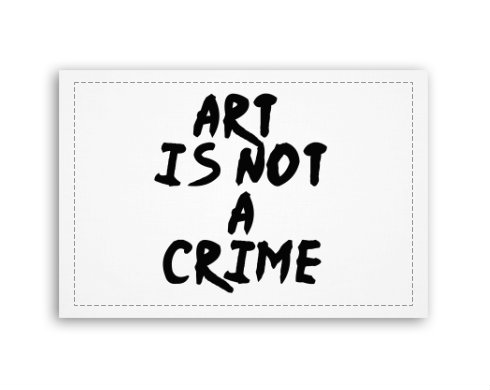 Fotoobraz 90x60 cm střední Art is not a crime