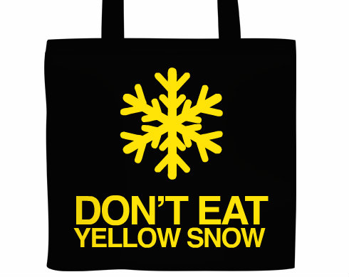 DONT EAT YELLOW SNOW Plátěná nákupní taška - Bílá