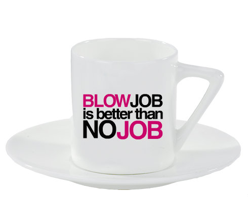 Blowjob is better ... Espresso hrnek s podšálkem 100ml - Bílá