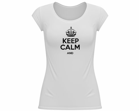Keep calm Dámské tričko velký výstřih - Bílá