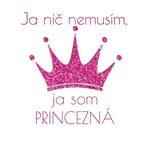 Ja nič nemusím.....ja som prince