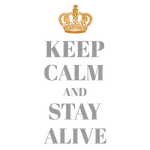 Keep calm and stay alive