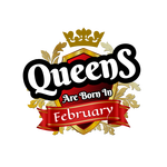 Queens are born in February