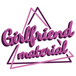 Girlfriend material